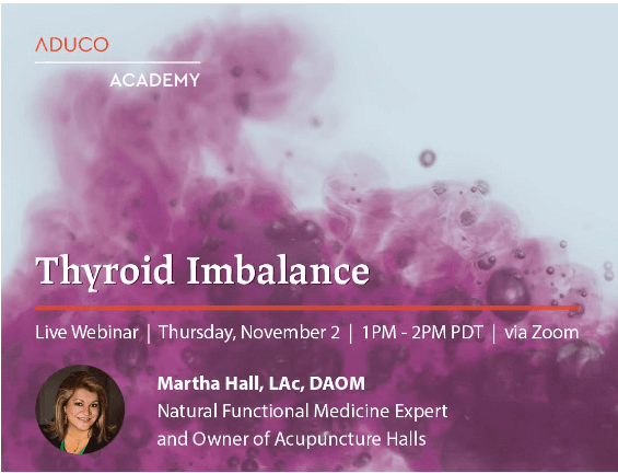 Thyroid Imbalance Webinar with Dr. Martha Hall
